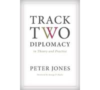 Peter Jones Track Two Diplomacy in Theory and Practice (Tascabile)