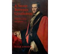Peter Jordaan A Secret Between Gentlemen (Tascabile) Secret Between Gentlemen.
