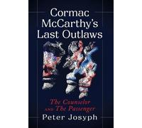 Peter Josyph Cormac McCarthy's Last Outlaws (Tascabile)