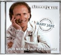 Peter,Jürgen - Hör Niemals auf zu Träumen-Mary Jane