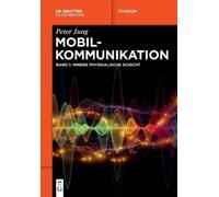 Peter Jung Mobilkommunikation (Tascabile) de Gruyter Studium