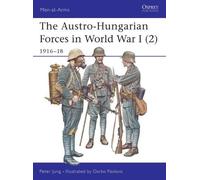 Peter Jung The Austro-Hungarian Forces in World War I (2) (Tascabile)