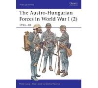 Peter Jung The Austro-Hungarian Forces in World War I (2) (Tascabile)