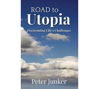 Peter Junker Road to Utopia (Tascabile)