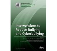 Peter K Smith Sheri Bauman Interventions to Reduce Bullying and Cy (Tascabile)