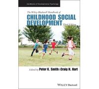 Peter K. Smith The Wiley-Blackwell Handbook of Childhood Soci (Copertina rigida)