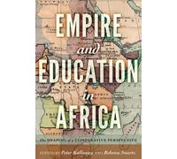 Peter Kallaway Empire and Education in Africa (Tascabile)