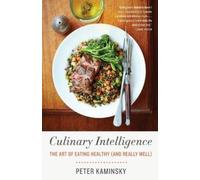 Peter Kaminsky Culinary Intelligence (Tascabile)