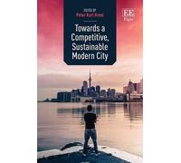 Peter Karl Kres Towards a Competitive, Sustainable Modern Cit (Copertina rigida)