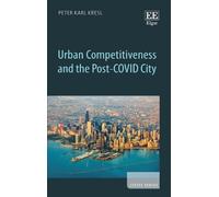 Peter Karl Kres Urban Competitiveness and the Post-COVID Cit (Copertina rigida)