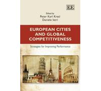 Peter Karl Kresl European Cities and Global Competitiveness (Copertina rigida)