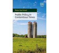 Peter Karl Kresl Public Policy in Contentious Times (Copertina rigida)