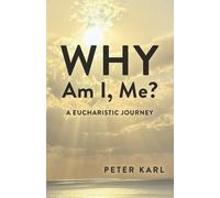 Peter Karl Why Am I, Me? (Tascabile)