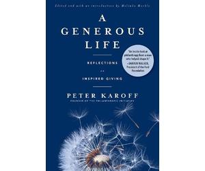 Peter Karoff A Generous Life (Tascabile)