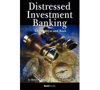 Peter Kaufman He Distressed Investment Banking - To the Abys (Copertina rigida)