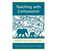 Peter Kaufman Janine Schipper Teaching with Compassion (Copertina rigida)