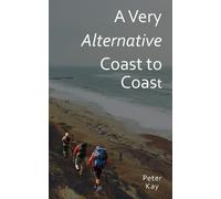 Peter Kay A Very Alternative Coast to Coast (Tascabile)