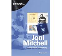 Peter Kearns Joni Mitchell On Track (Tascabile) On Track