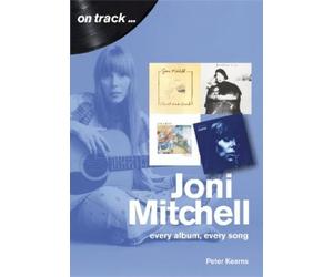 Peter Kearns Joni Mitchell On Track (Tascabile) On Track