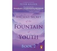 Peter Kelder Ancient Secret of the Fountain of Youth Book 2 (Tascabile)