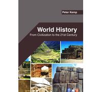 Peter Kemp World History: From Civilization to the 21st Centu (Copertina rigida)