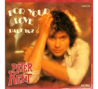 Peter Kent - For your love Part 1 & 2 / 1C 006-46 140