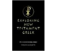 Peter Kevern Paula Gooder Exploring New Testament Greek (Tascabile)