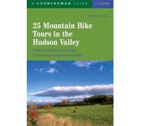 Peter Kick 25 Mountain Bike Tours in the Hudson Valley (Tascabile)