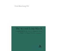 Peter Kien-Hong YU The Second Long March (Tascabile)
