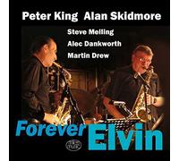 Peter King & Alan Skidmore - Forever Elvin