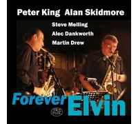 Peter King & Alan Skidmore - Forever Elvin