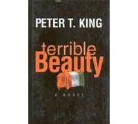 Peter King Terrible Beauty (Copertina rigida)