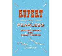 Peter Kingsley Rupert the Fearless (Tascabile)