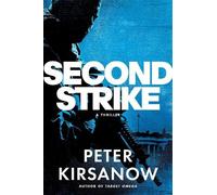 Peter Kirsanow Second Strike (Copertina rigida) Mike Garin Thriller