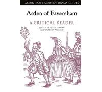 Peter Kirwan Arden of Faversham: A Critical Reader (Tascabile)