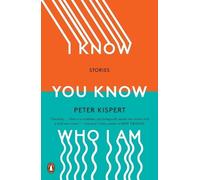 Peter Kispert I Know You Know Who I Am (Tascabile)