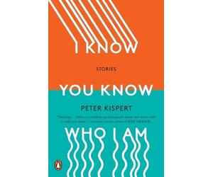 Peter Kispert I Know You Know Who I Am (Tascabile)