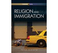 Peter Kivisto Religion and Immigration (Copertina rigida)