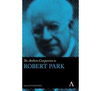 Peter Kivisto The Anthem Companion to Robert Park (Copertina rigida)