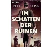 Peter Klisa Im Schatten der Ruinen: Thriller (Tascabile)