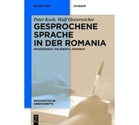 Peter Koch Wulf Oesterreicher Gesprochene Sprache in der Romania (Tascabile)