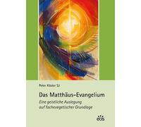 Peter Köster Das Matthäus-Evangelium: Eine geistliche Auslegu (Copertina rigida)