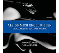 Johannes Brahms Als Ob Mich Engel Riefen: Choral Music By Johannes Brahms (CD)