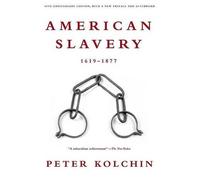 Peter Kolchin American Slavery, 1619-1877 (Tascabile)