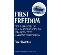 Peter Kolchin First Freedom (Copertina rigida)