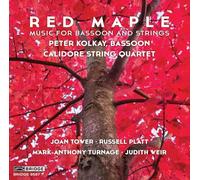 Joan Tower Red Maple: Music for Bassoon and Strings (CD) Album