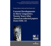 Peter Kosta Current Developments in Slavic Linguistics. Twent (Copertina rigida)
