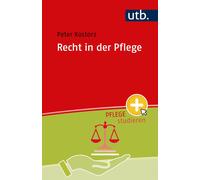 Peter Kostorz Recht in der Pflege (Pflege studieren) (Tascabile)