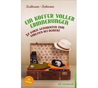 Peter Krallmann Ein Koffer voller Erinnerungen: 52 kurze Geschichten (Tascabile)