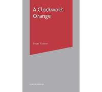 Peter Kramer A Clockwork Orange (Tascabile) Controversies